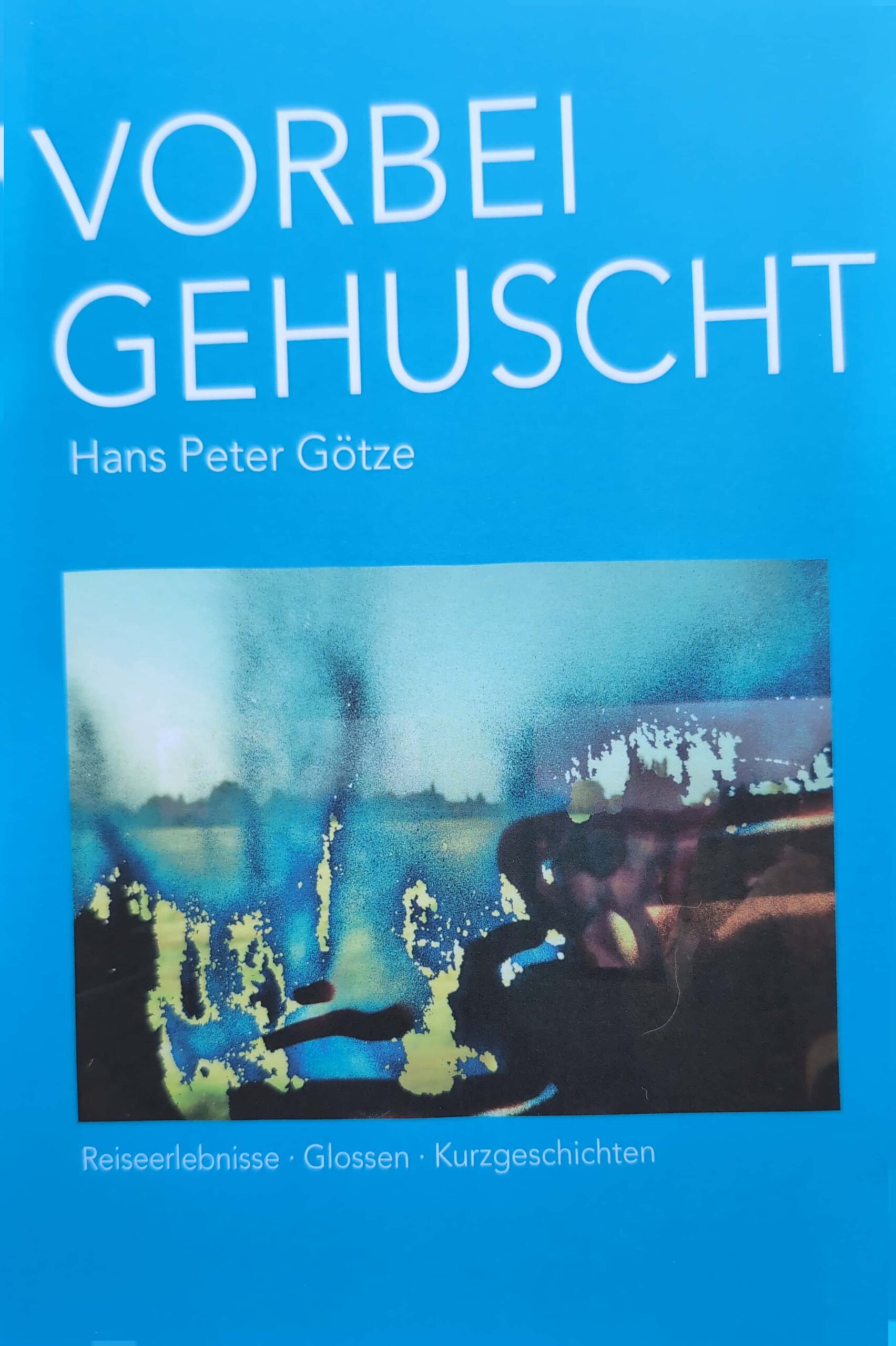 Cover H.P. Götze - Vorbei Gehuscht